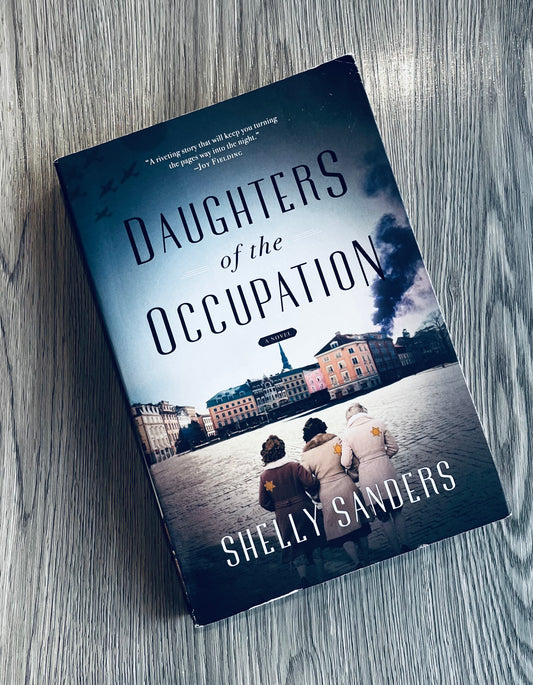 Daughters of the Occupation by Shelly Sanders