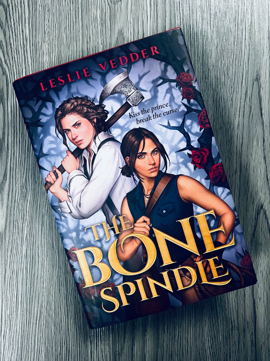 The Bone Spindle (The Bone Spindle #1) by Leslie Vedder - Hardcover Used