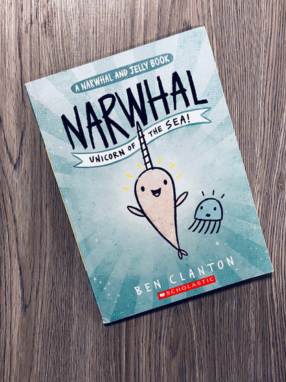 Narwhal & Jelly Series by Ben Clanton