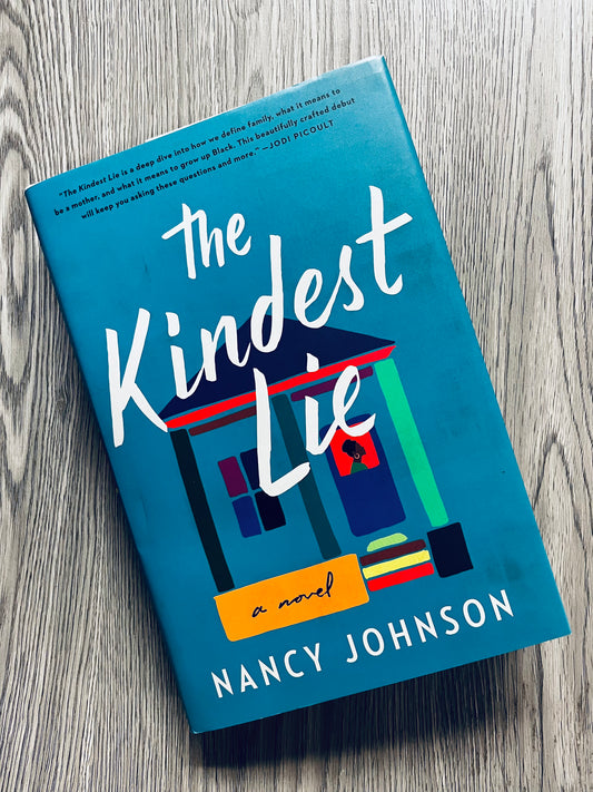 The Kindest Lie by Nancy Johnson - Hardcover