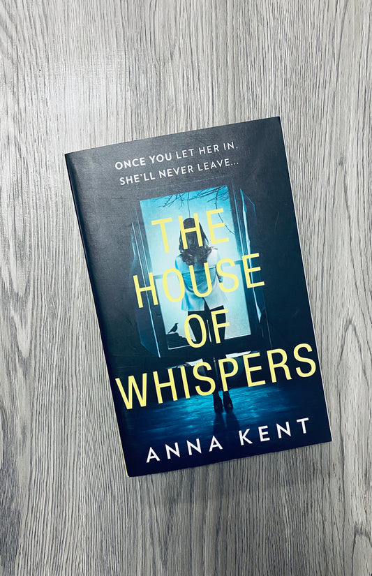 The House of Whispers by Anna Kent