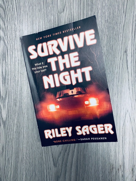 Survive The Night by Riley Sager