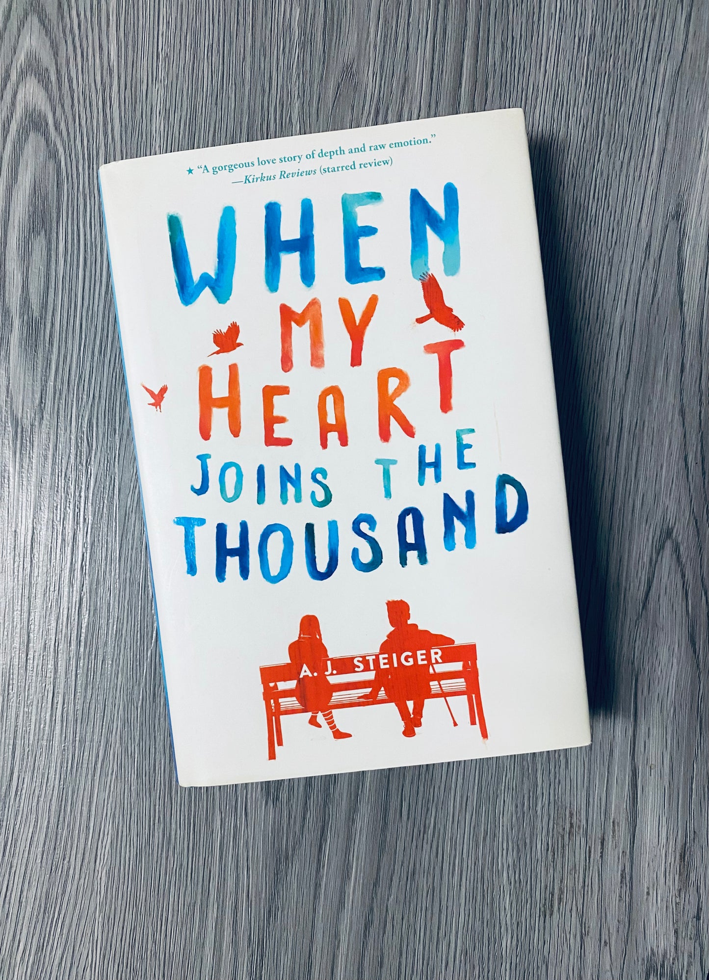 When My Heart Joins The Thousand by A.J Steiger-Hardcover