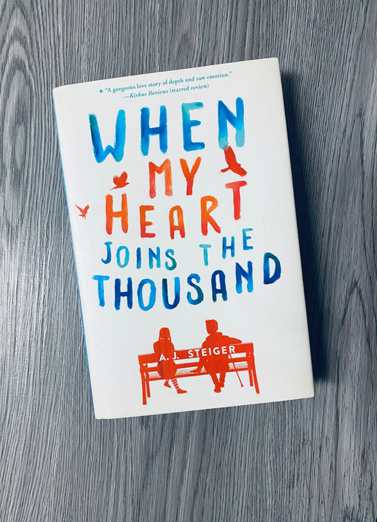 When My Heart Joins The Thousand by A.J Steiger-Hardcover